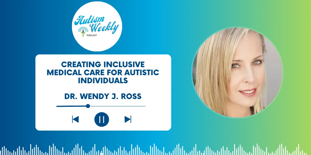 Creating Inclusive Medical Care for Autistic Individuals