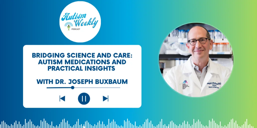 Alt text: "Podcast episode graphic titled 'Bridging Science and Care: Autism Medications and Practical Insights' with guest Dr. Joseph Buxbaum. The image features a headshot of Dr. Joseph Buxbaum, a scientist in a lab coat, in front of a laboratory setting. The ABS Kids logo is at the top left corner, and a waveform is displayed at the bottom.