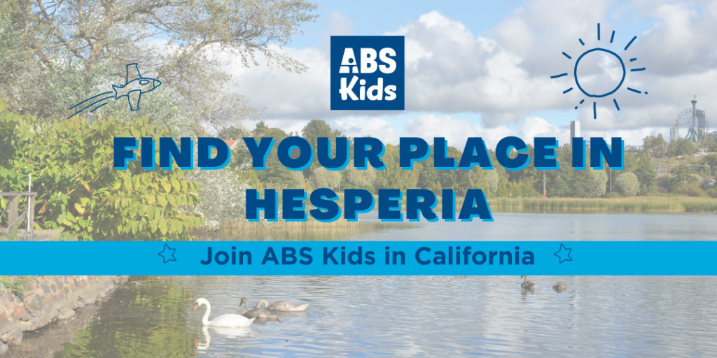 Image showcasing a scenic view of Hesperia, California, with the text 'Find Your Place in Hesperia' and 'Join ABS Kids in California,' promoting career opportunities with ABS Kids in Hesperia.