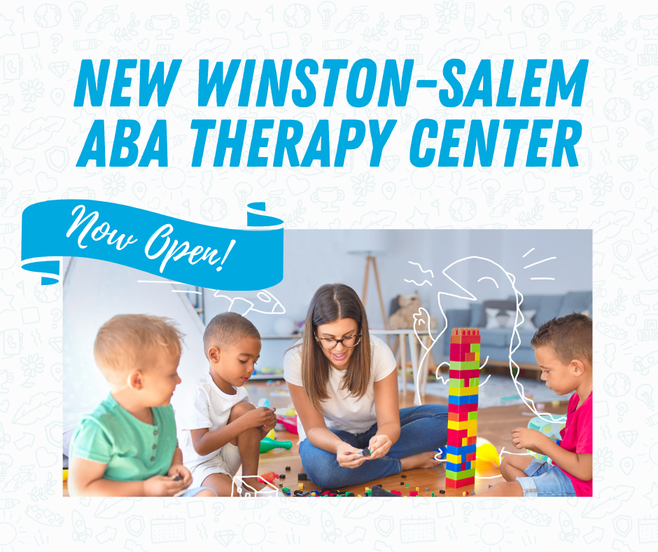 New ABA Therapy Center in Winston-Salem Now Open!