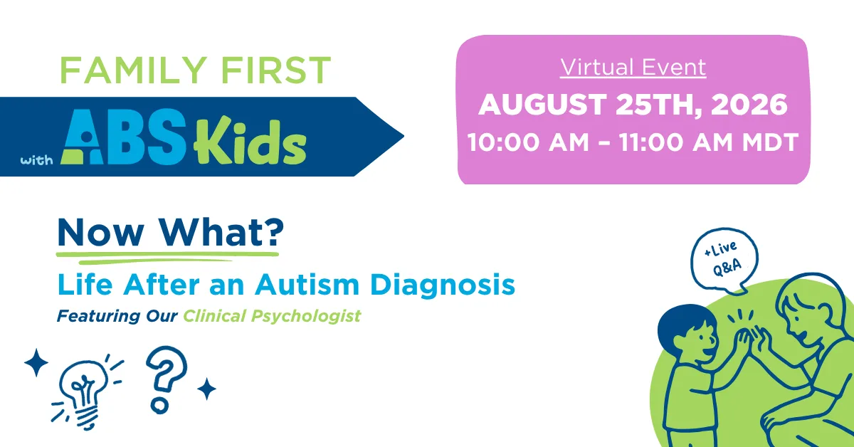 Family First with ABS Kids – Now What? Life After an Autism Diagnosis