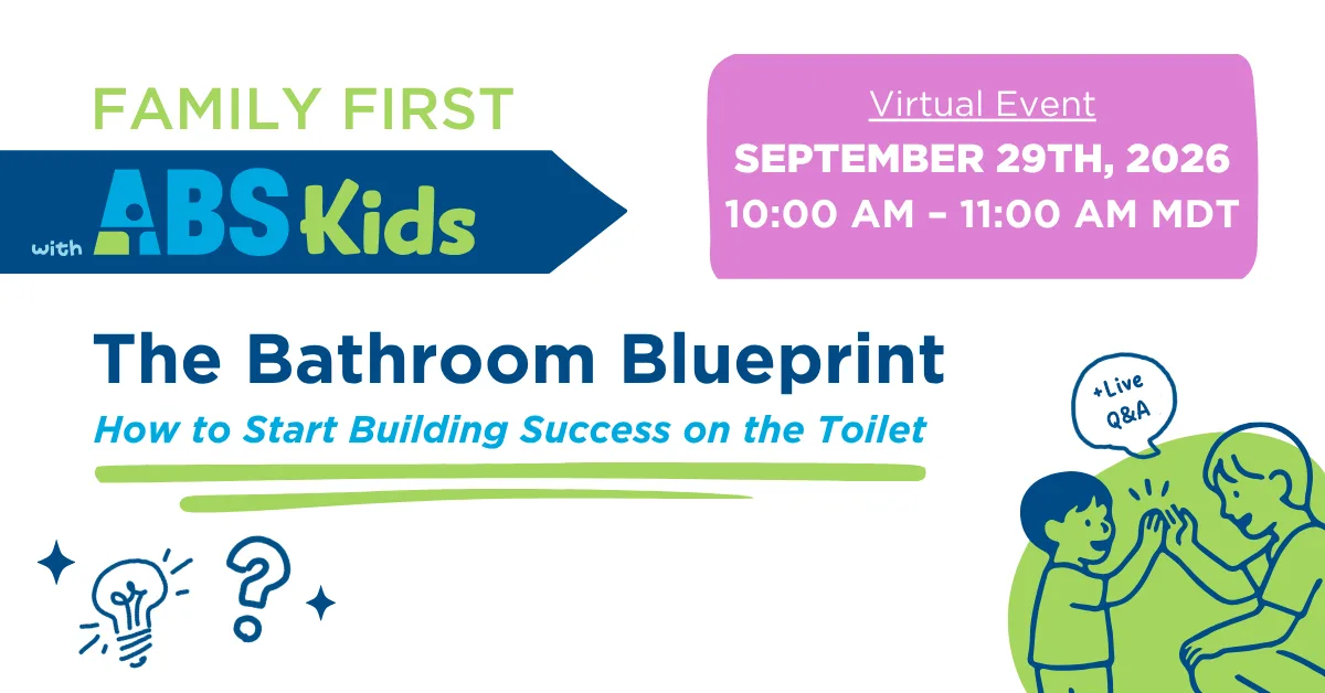 Family First with ABS Kids – The Bathroom Blueprint: How To Start Building Success on the Toilet