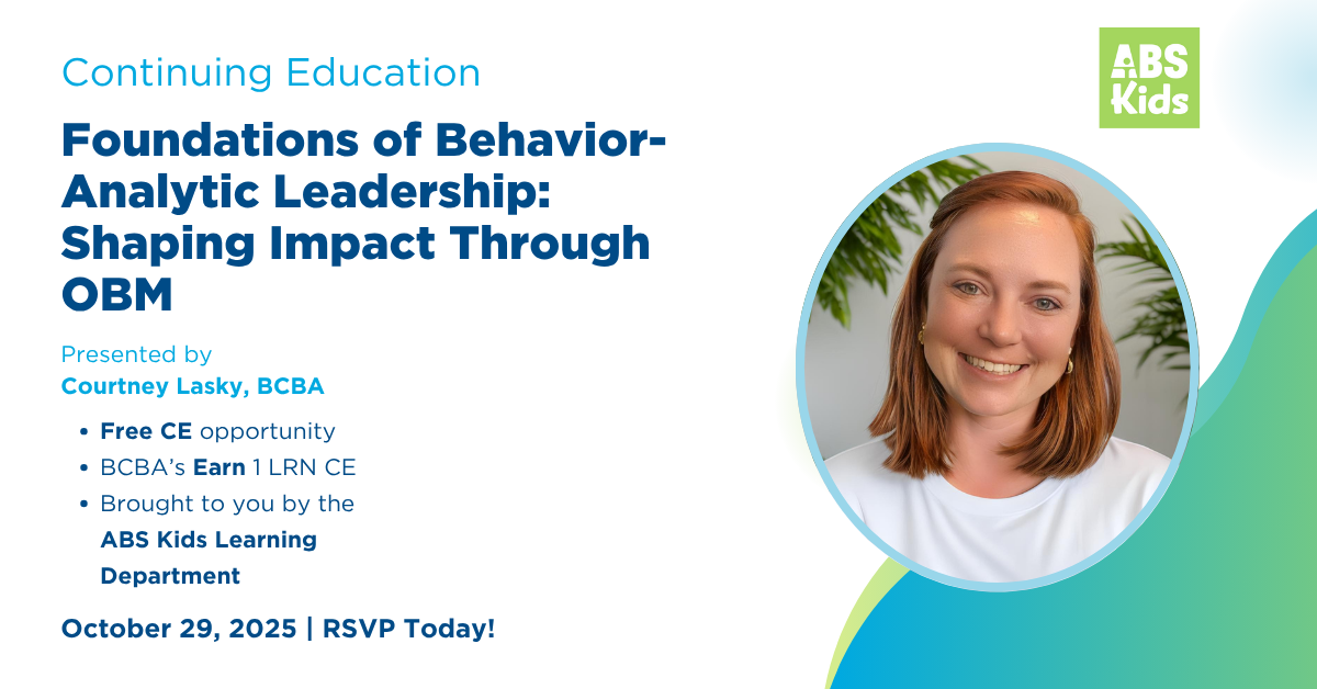 Continuing Education: Foundations of Behavior-Analytic Leadership: Shaping Impact Through OBM