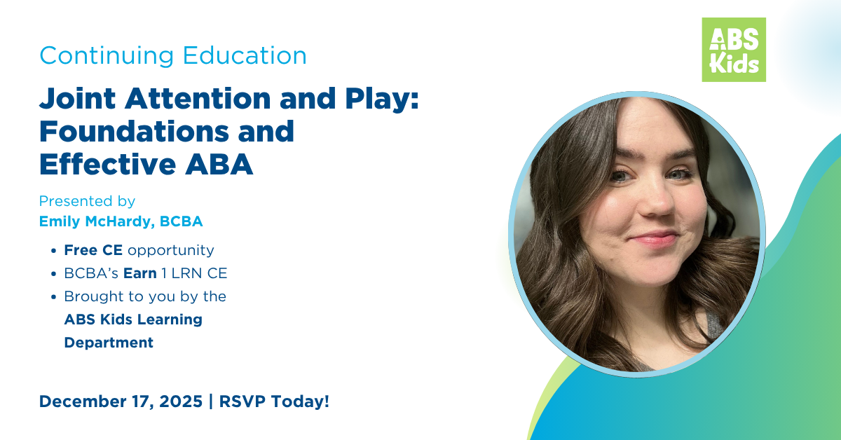 Continuing Education: Joint Attention and Play: Foundations and Effective ABA